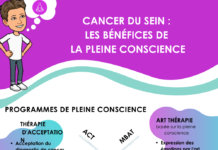 Cancer du sein, les bénéfices de la pleine conscience CANCER DU SEIN LES BENEFICES DE LA PLEINE CONSCIENCE